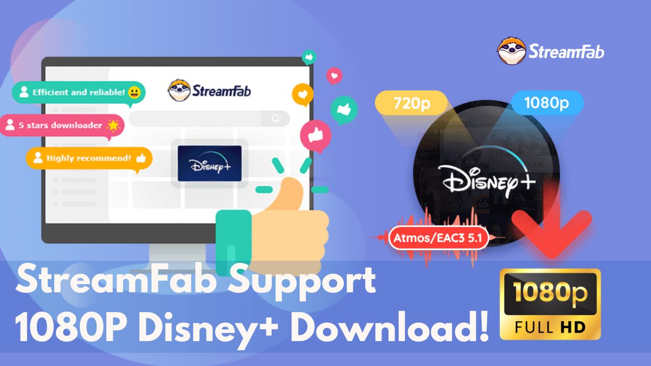 StreamFab Support 1080P Disney Plus Downloads in 2025 | Major Update