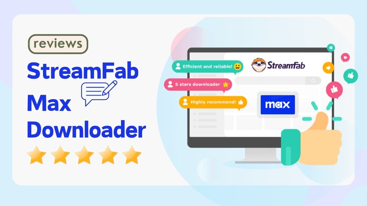 StreamFab Max Downloader Review: 4K Lossless Quality