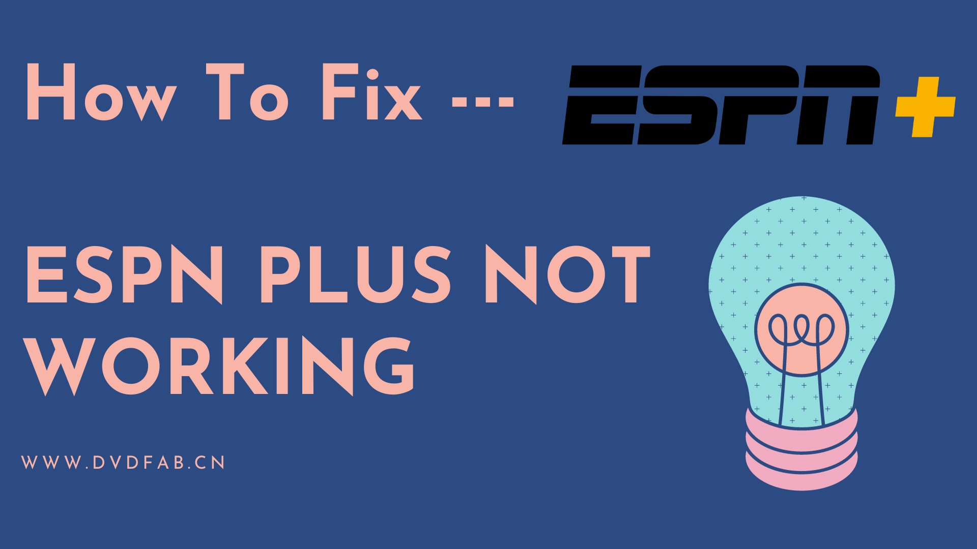 How to Fix the ESPN Plus Not Working Issues on Any Device？