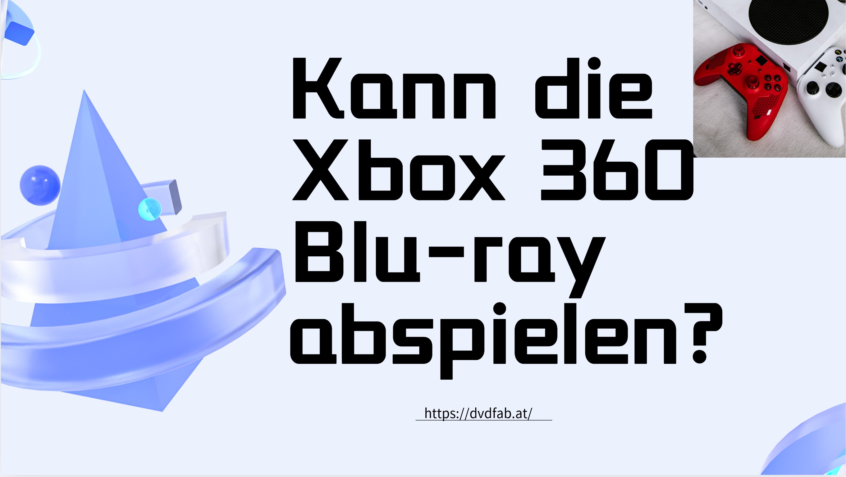 Kann die Xbox 360 Blu-ray abspielen? Und wie? [Gelöst]