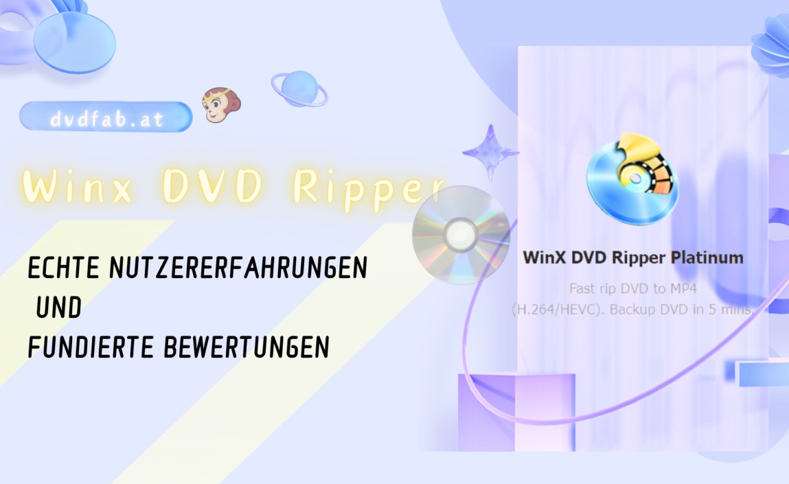 WinX DVD Ripper Platinum: meine echte Erfahrungen und Bewertungen