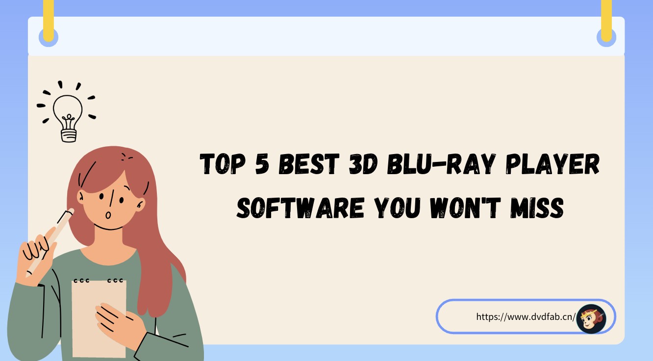 Top 5 Best 3D Blu-ray Player Software You Won't Miss