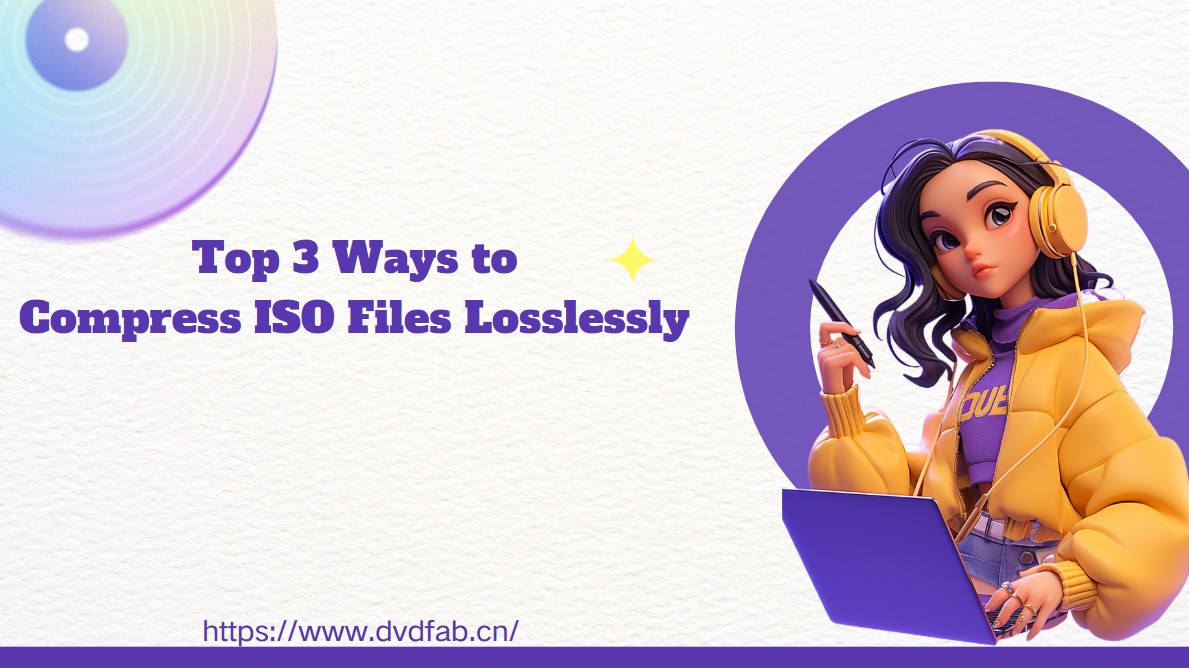 Top 3 Ways to Compress ISO Files Losslessly