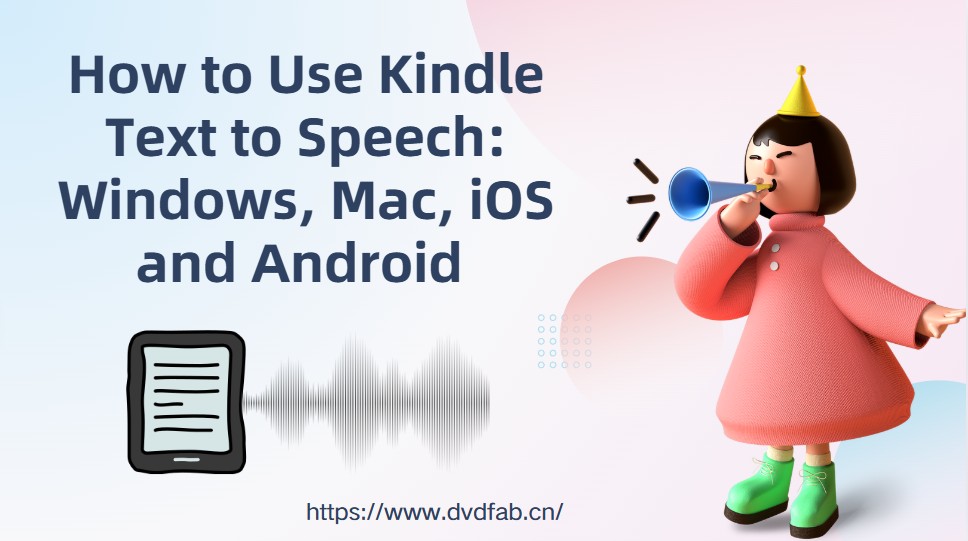 How to Use Kindle Text to Speech: Windows, Mac, iOS and Android 