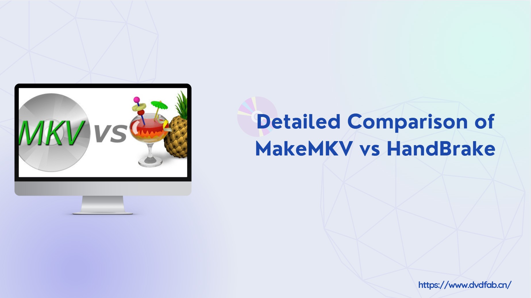 Detailed Comparison of MakeMKV vs HandBrake | Your Best Bet in 2025