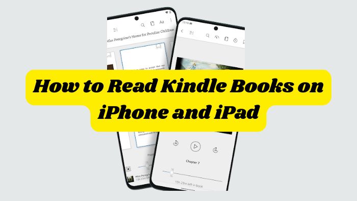 How to Read Kindle Books on iPhone and iPad (2025 Guide)