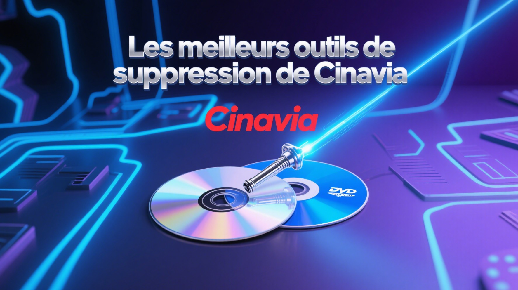 supprimer Cinavia DVD et Blu-ray