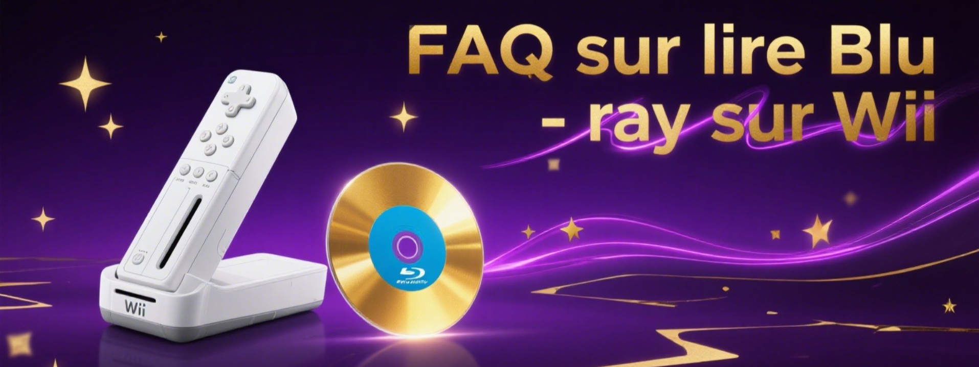 faq sur will blu ray