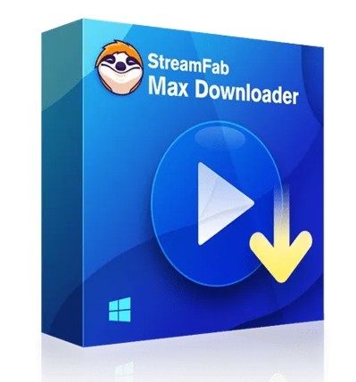 StreamFab Max Downloader