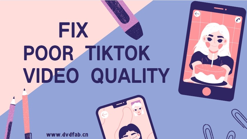 [Guide] How to Adjust Poor TikTok Video Quality Settings